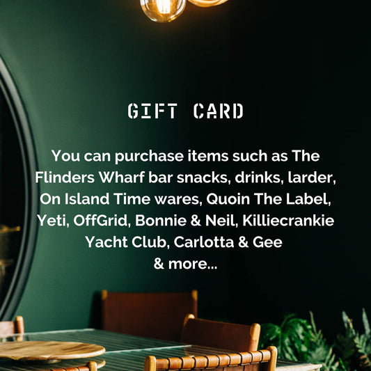 The Flinders Wharf GIFT CARD